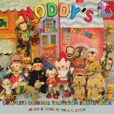 Noddy's Toyland Adventures: Complete Original Television Soundtrack