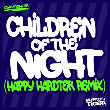 Children of the Night (Happy Hardtek Remix) by Clayfighter - album cover