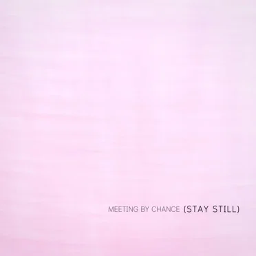 (stay still )