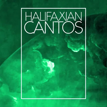 Halifaxian Cantos IV