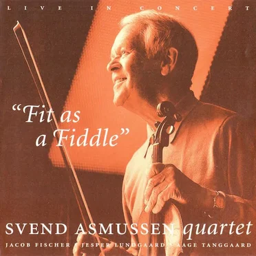 Fit as a Fiddle by Svend Asmussen Quartet - album cover