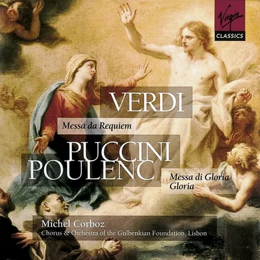 Verdi: Messa da Requiem / Puccini: Missa di Gloria / Poulenc: Gloria