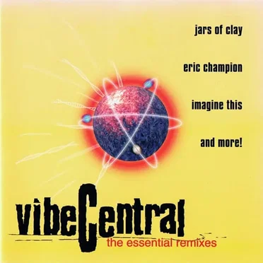 Vibe Central: The Essential Remixes by Various Artists - album cover