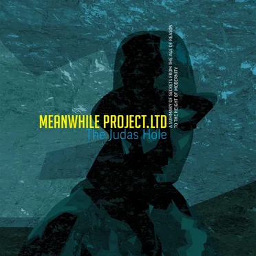 The Judas Hole by Meanwhile Project Ltd - album cover