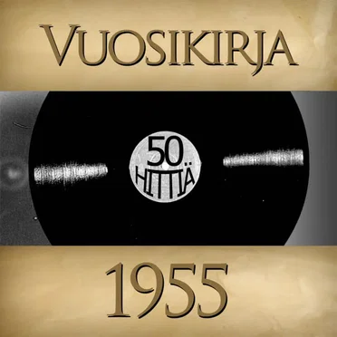 Vuosikirja 1955: 50 hittiä by Various Artists - album cover