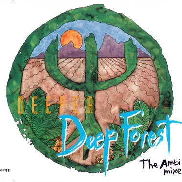 Deeper Deep Forest: The Ambient Mixes