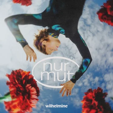 Nur Mut by Wilhelmine - album cover