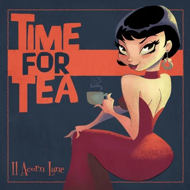 Time For Tea by 11 Acorn Lane - album cover
