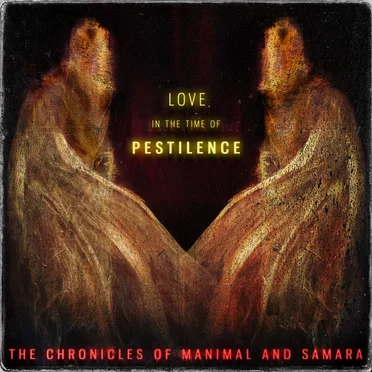 Love in the Time of Pestilence