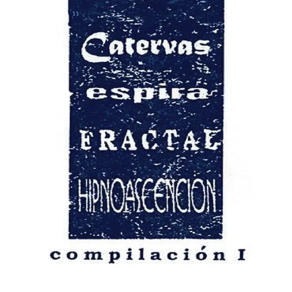 Crisálida Sónica: Compilación I