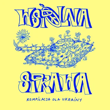 Wspólna Sprawa (Kompilacja Dla Ukrainy) by Various Artists - album cover