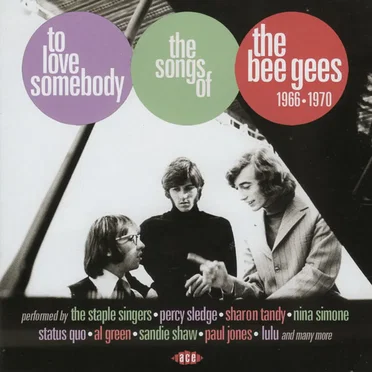 To Love Somebody: The Songs of the Bee Gees 1966-1970 by Various Artists - album cover
