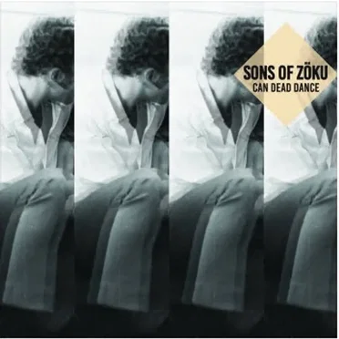 Can Dead Dance by Sons of Zöku - album cover