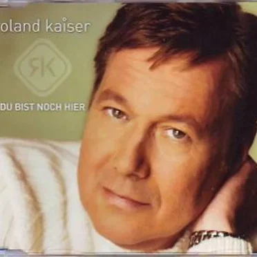 Du bist noch hier by Roland Kaiser - album cover