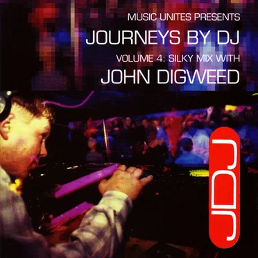 Journeys by DJ, Volume 4: Silky Mix With John Digweed