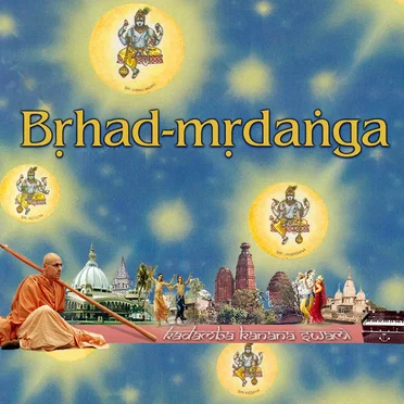 Brhad Mrdanga by Kadamba Kanana Swami - album cover
