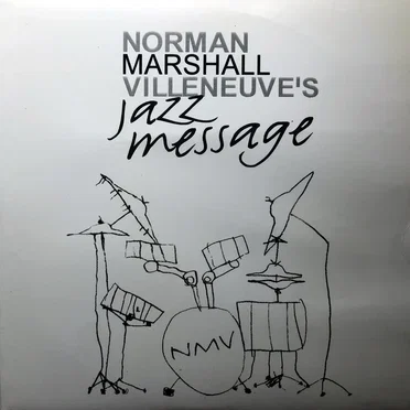 Jazz Message by Norman Marshall Villeneuve - album cover