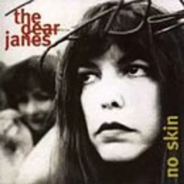 No Skin by The Dear Janes - album cover