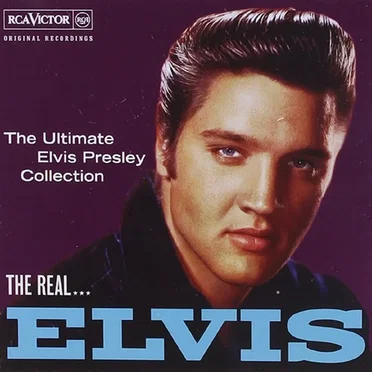 The Real… Elvis: The Ultimate Elvis Presley Collection