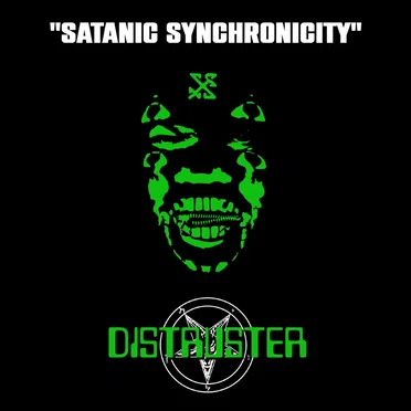 ϟATANIC ϟYNCHRONICITY by Distruster - album cover