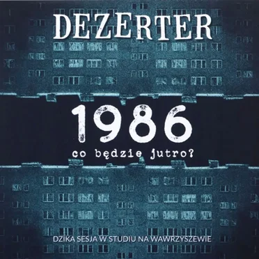 1986, co będzie jutro?