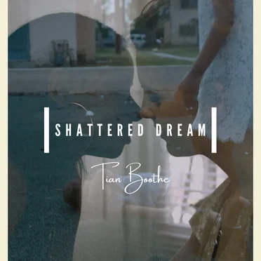 Shattered Dream by Tian Boothe - album cover