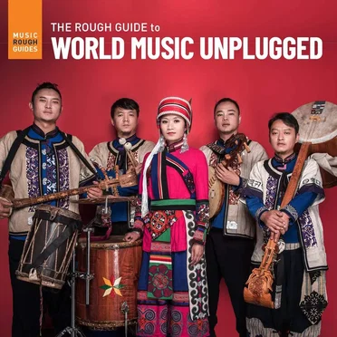 The Rough Guide to World Music Unplugged by Various Artists - album cover