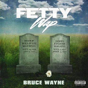 Bruce Wayne by Fetty Wap - album cover