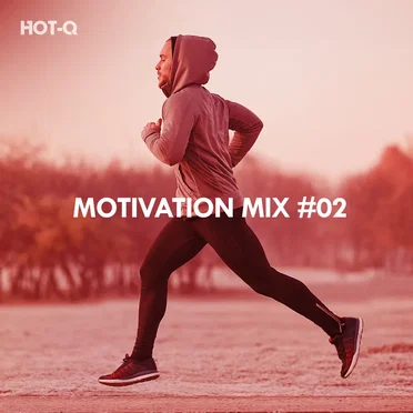 Motivation Mix, Vol. 02 by HOT‐Q - album cover