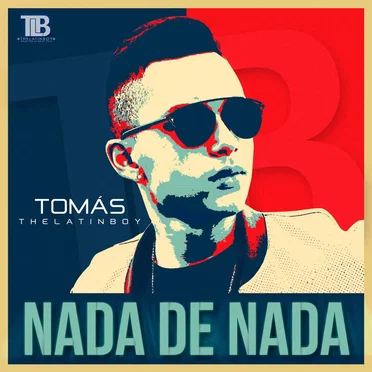 Nada de nada: The Mixtape by Tomás the Latin Boy - album cover