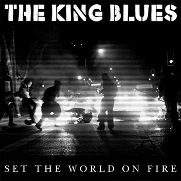 Set the World on Fire by The King Blues - album cover