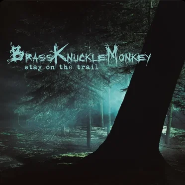 Stay on the Trail by Brass Knuckle Monkey - album cover