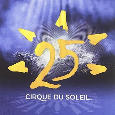 25 by Cirque du Soleil - album cover