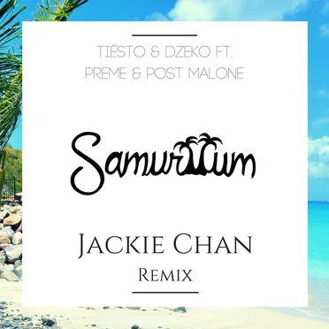 Jackie Chan (Samuriium remix)