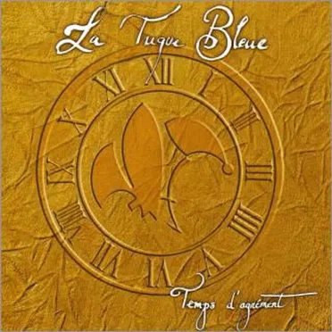 Temps d'agrément by La Tuque Bleue - album cover