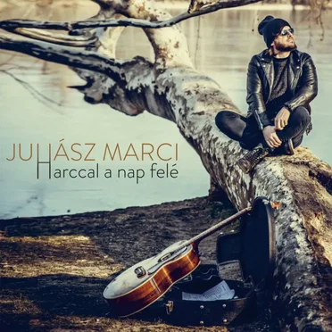 Arccal a nap felé by Juhász Marci - album cover