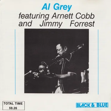 Al Grey Featuring Arnett Cobb and Jimmy Forrest