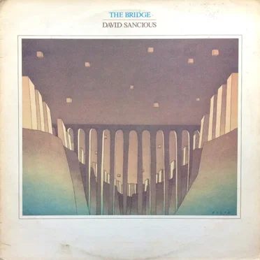 The Bridge by David Sancious - album cover