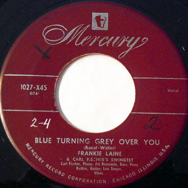 Blue Turning Grey Over You / On the Sunny Side of the Street