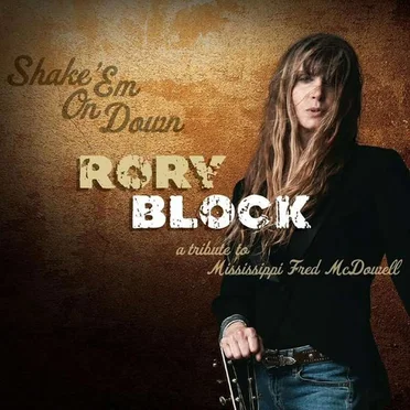 Shake ’em On Down: A Tribute to Mississippi Fred McDowell