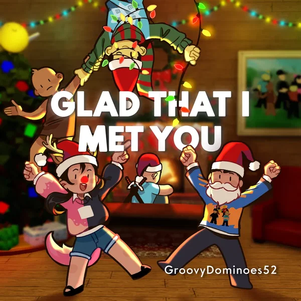 Glad That I Met You
