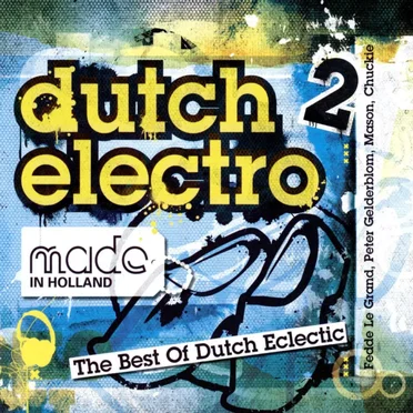 Made in Holland: Dutch Electro, Volume 2 by Various Artists - album cover