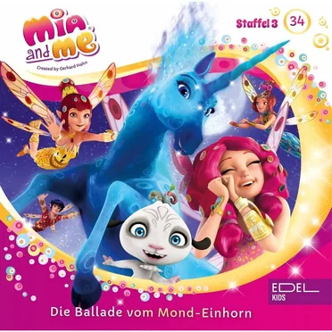 Folge 34: Die Ballade vom Mond-Einhorn by Mia and Me - album cover