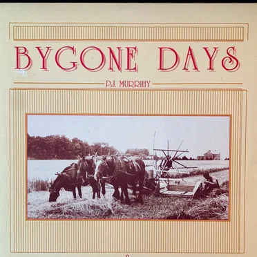 Bygone Days by P. J. Murrihy - album cover