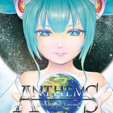 ANTHEMS -Ultra Best Of Xenon-P-