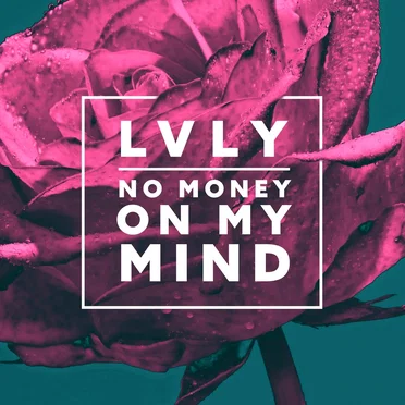 No Money on My Mind
