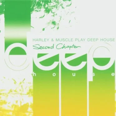 Play Deep House: Second Chapter by Harley & Muscle - album cover