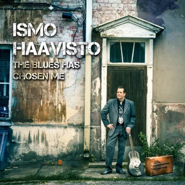 The Blues Has Chosen Me