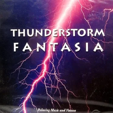 Thunderstorm Fantasia by [nature sounds] - album cover