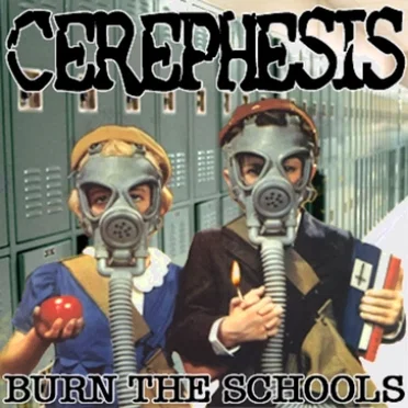 Burn the Schools by Cerephesis - album cover